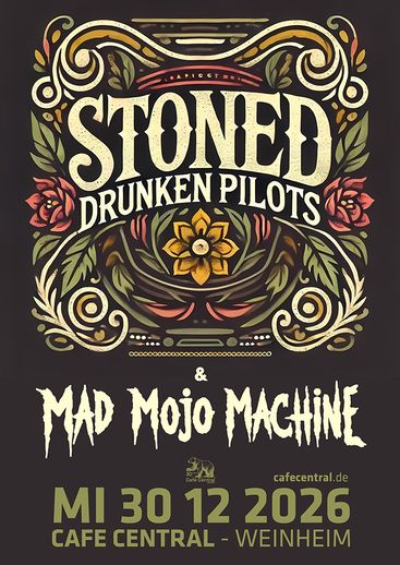 Veranstaltungsbild für Stone Drunken Pilots, Mad Mojo Machine